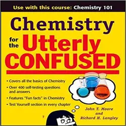 دانلود Chemistry for the Utterly Confused کتاب شیمی برای افراد گیج ویرایش 1 Moore