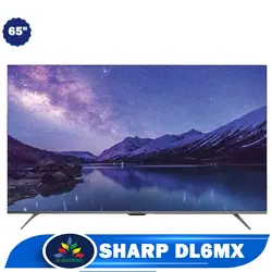 قیمت تلویزیون 65 اینچ شارپ DL6 - مشخصات تلویزیون 65DL6MX
