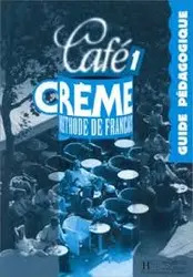 کافی کریم 1 کتاب کار Cafe Creme 1 (زبان دوم (1) مدیریت جهانگردی)