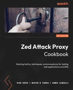 دانلود کتاب Zed Attack Proxy Cookbook نسخه 1، چاپ سال 2023