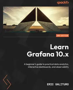 کتاب Learn Grafana 10.x (یادگیری گرافانا) چاپ سال 2023