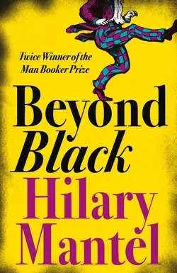 دانلود کتاب Beyond Black نوشته HILARY MANTEL | بیبلیوفایل