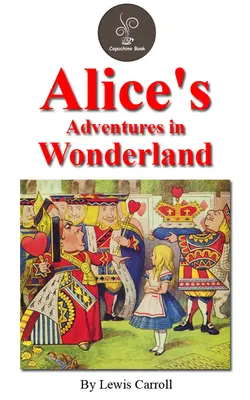 دانلود کتاب ماجراهای آلیس در سرزمین عجایب Alice's Adventures in Wonderland | بیبلیوفایل