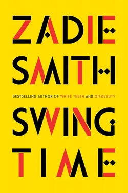معرفی و دانلود رمان انگلیسی Swing Time نوشته ی Zadie Smith