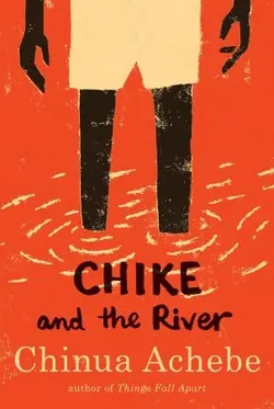 کتاب داستان انگلیسی چیکا و رودخانه|Chike and the River