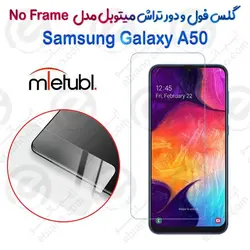 گلس فول و دور تراش میتوبل Samsung Galaxy A50 مدل No Frame سلفی اشتباه