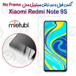 گلس فول و دور تراش میتوبل Xiaomi Redmi Note 9S مدل No Frame