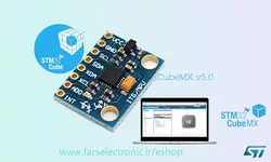 آموزش راه اندازی ماژول MPU6050 با استفاده از STM32