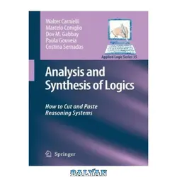 دانلود کتاب Analysis and Synthesis of Logics - How to Cut and Paste Reasoning Systems