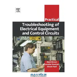 دانلود کتاب Practical Troubleshooting of Electrical Equipment and Control Circuits