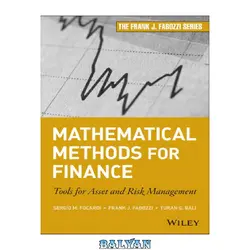 دانلود کتاب Mathematical methods for finance : tools for asset and risk management