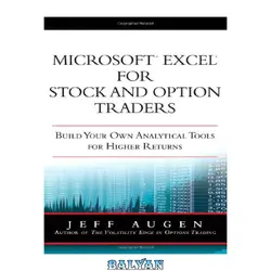 دانلود کتاب Microsoft Excel for Stock and Option Traders: Build Your Own Analytical Tools for Higher Returns