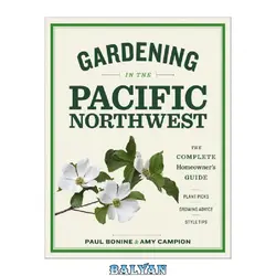 دانلود کتاب Gardening in the Pacific Northwest