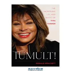 دانلود کتاب Tumult!: The Incredible Life and Music of Tina Turner