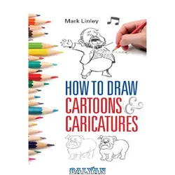 دانلود کتاب How to Draw Cartoons and Caricatures