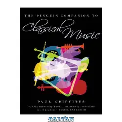 دانلود کتاب The Penguin Companion to Classical Music