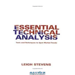 دانلود کتاب Essential Technical Analysis: Tools and Techniques to Spot Market Trends