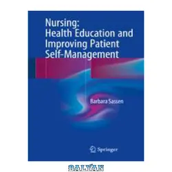 دانلود کتاب Nursing: Health Education and Improving Patient Self-Management