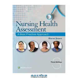 دانلود کتاب Nursing Health Assessment: a best practice approach