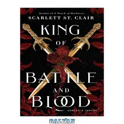 دانلود کتاب King of Battle and Blood (Adrian X Isolde #1)