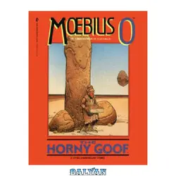 دانلود کتاب Moebius 0: The Horny Goof and Other Underground Stories