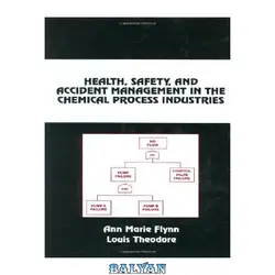 دانلود کتاب Health, Safety, and Accident Management in the Chemical Process Industries