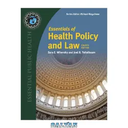 دانلود کتاب Essentials of Health Policy and Law