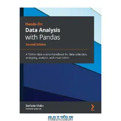 دانلود کتاب Hands-On Data Analysis with Pandas: A Python data science handbook for data collection, wrangling, analysis, and visualization