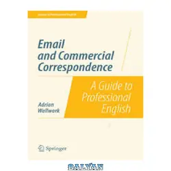 دانلود کتاب Email and Commercial Correspondence: A Guide to Professional English