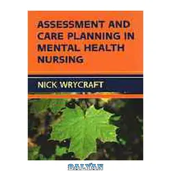 دانلود کتاب Assessment and care planning in mental health nursing