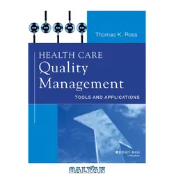 دانلود کتاب Health Care Quality Management: Tools and Applications