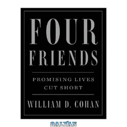 دانلود کتاب Four friends: promising lives cut short