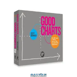 دانلود کتاب The Harvard Business Review Good Charts Collection: Tips, Tools, and Exercises for Creating Powerful Data Visualizations