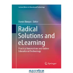 دانلود کتاب Radical Solutions and eLearning: Practical Innovations and Online Educational Technology