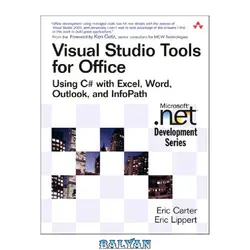 دانلود کتاب Visual Studio Tools for Office: Using C# with Excel, Word, Outlook, and InfoPath