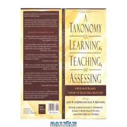 دانلود کتاب A taxonomy for learning teaching and assessing: a revision of Bloom`s taxonomy of educational objetives