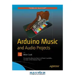 دانلود کتاب Arduino Music and Audio Projects