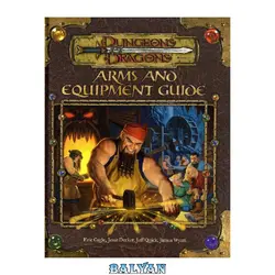 دانلود کتاب Arms and Equipment Guide (Dungeons &amp;amp; Dragons d20 3.0 Fantasy Roleplaying Accessory)