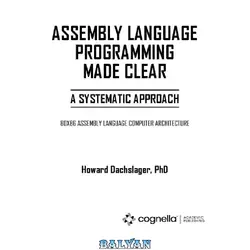 دانلود کتاب Assembly Language Programming made clear. A systematic Approach