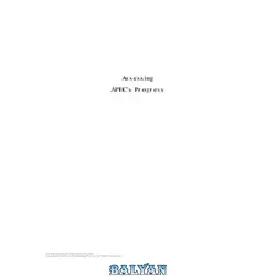 دانلود کتاب Assessing APEC&amp;#039;s progress: trade, ecotech &amp;amp; institutions (A project of the APEC international assessment network (APIAN))