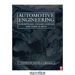 دانلود کتاب Automotive Engineering: Powertrain, Chassis System and Vehicle Body