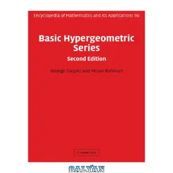 دانلود کتاب Basic Hypergeometric Series (Encyclopedia of Mathematics and its Applications)