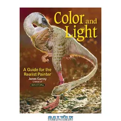 دانلود کتاب Color and Light: A Guide for the Realist Painter