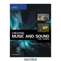 دانلود کتاب Creating music and sound: for games