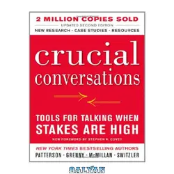 دانلود کتاب Crucial Conversations: Tools for Talking When Stakes Are High