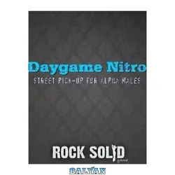 دانلود کتاب Daygame Nitro; Street Pick-up for Alpha Males