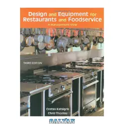 دانلود کتاب Design and Equipment for Restaurants and Foodservice