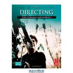 دانلود کتاب Directing Film Techniques And Aesthetics