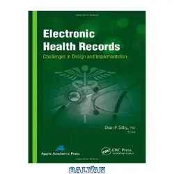 دانلود کتاب Electronic Health Records: Challenges in Design and Implementation