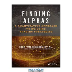 دانلود کتاب Finding alphas : a quantitative approach to building trading strategies